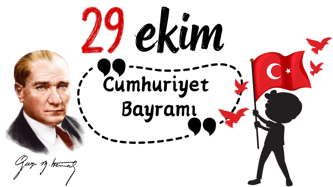 29 Ekim Cumhuriyet Bayramımız